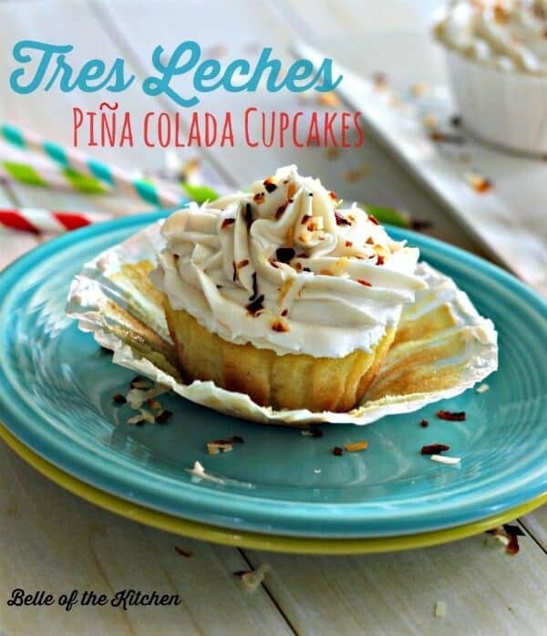 Tres Leches Pina Colada Cupcakes - Belle of the Kitchen