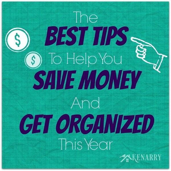 Tips to Help You Save Money and Get Organized
