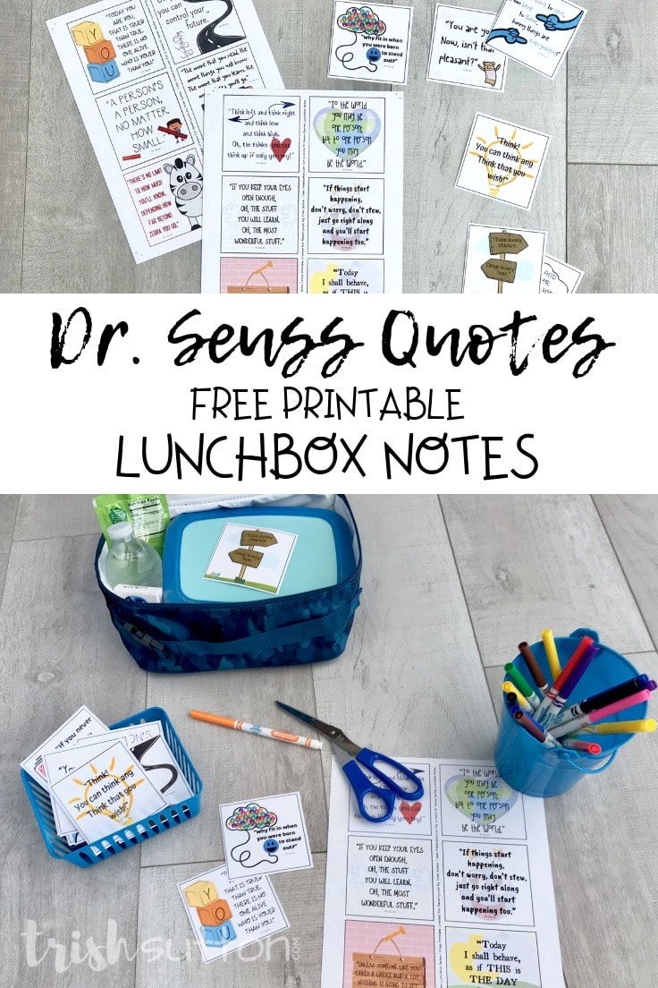 Collage of two images; one with printable Dr Seuss quotes on a wood background, the bottom image shows a lunchbox with a note, scissors and markers.