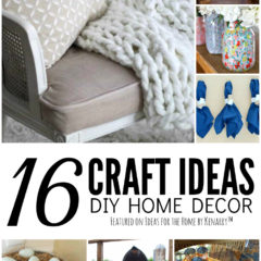 16 Craft Ideas, DIY Home Decor featured on Ideas for the Home by Kenarry