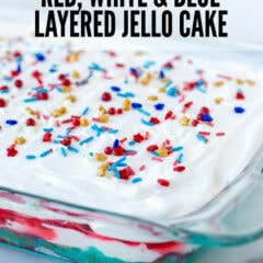 Red, White and Blue Layered Jello Cake