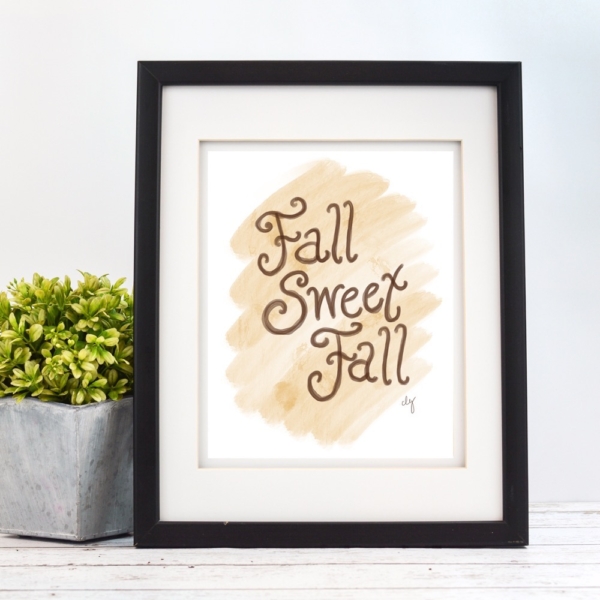Fall Sweet Fall Printable Art - Digital Print