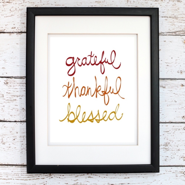 Grateful, Thankful, Blessed Printable Art - Digital Print