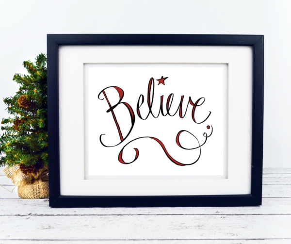 Believe - Christmas Printable - Digital Art