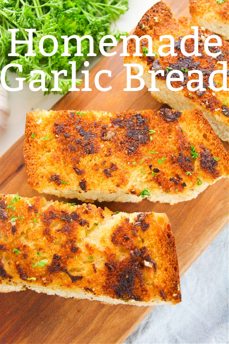Homemade garlic bread.