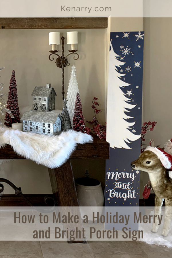 Make Your Own Merry and Bright Holiday Porch Christmas Sign