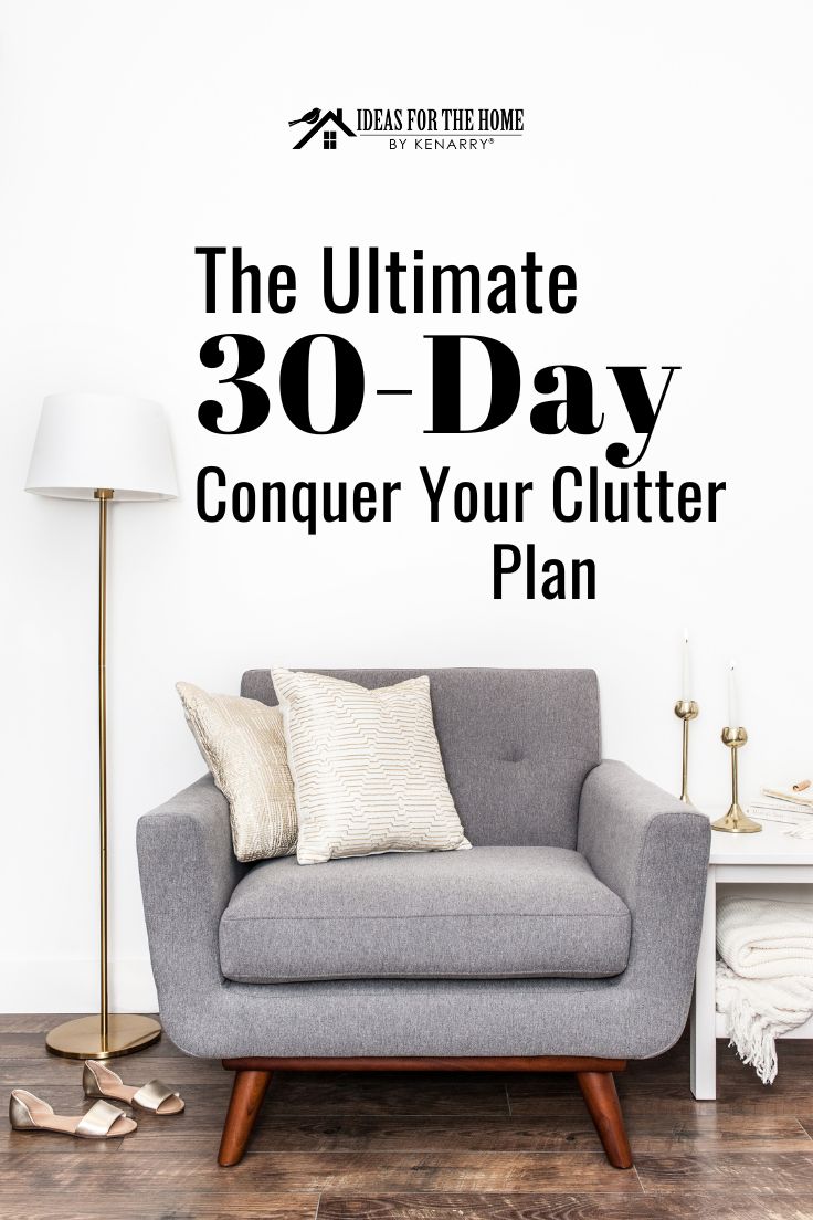 The 30-day conquer your clutter plan.