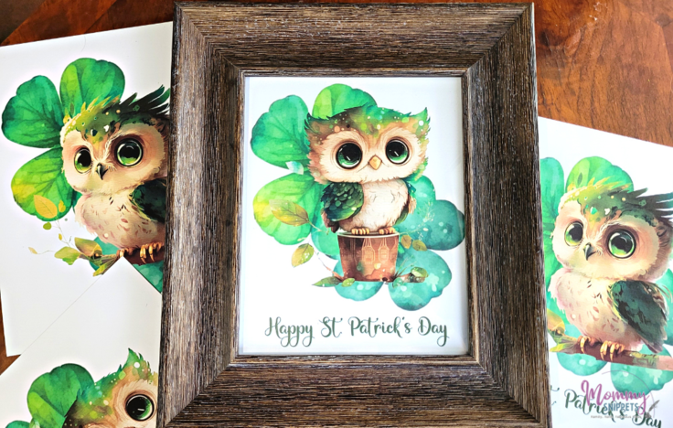 Free Printable St. Patrick's Day Sign with 2 three leaf clovers and a St. Patrick's Day owl, framed and 3 additional signs, unframed. 