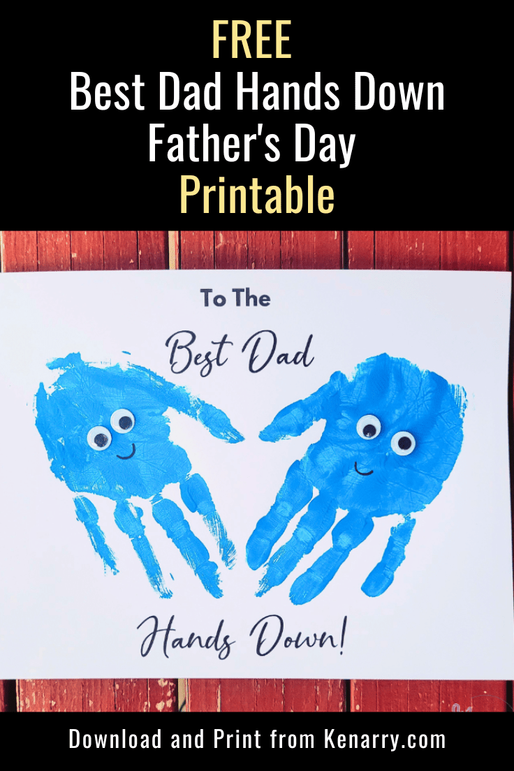 Free Printable Best Dad Hands Down: Father's Day Card Idea