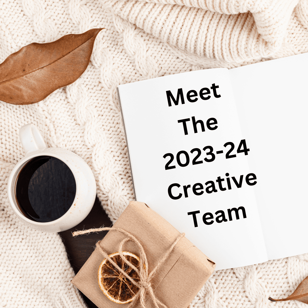 Meet The 2023-24 Creative Team