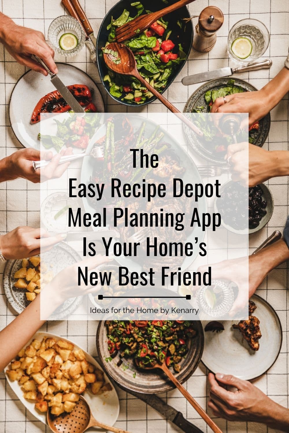 The Easy Recipe Depot meal planning app is your home's new best friend.