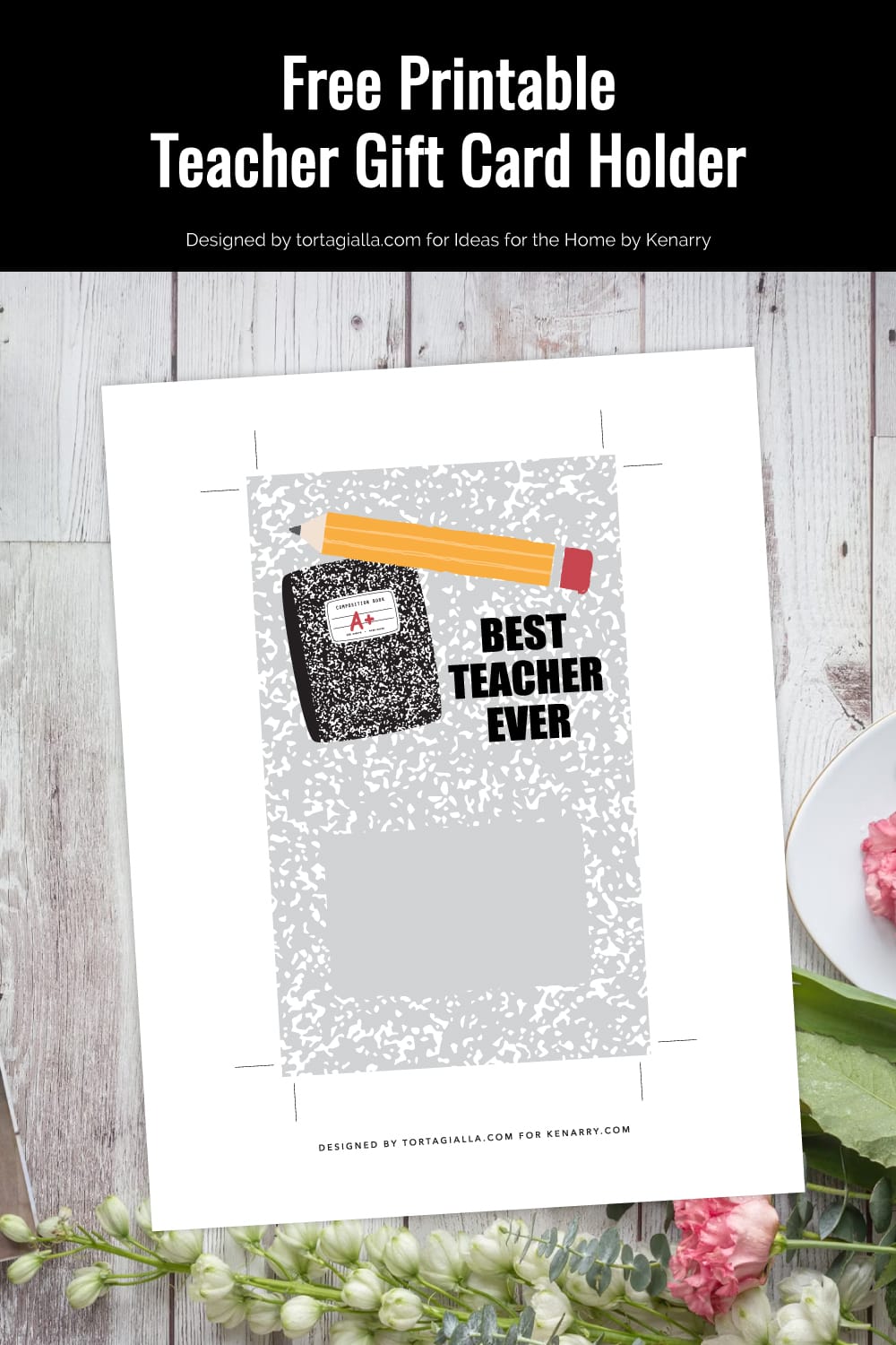 Preview of printable gift card holder for teachers on top of wooden plank background with white and pink flowers and foilage on the lower right corner.